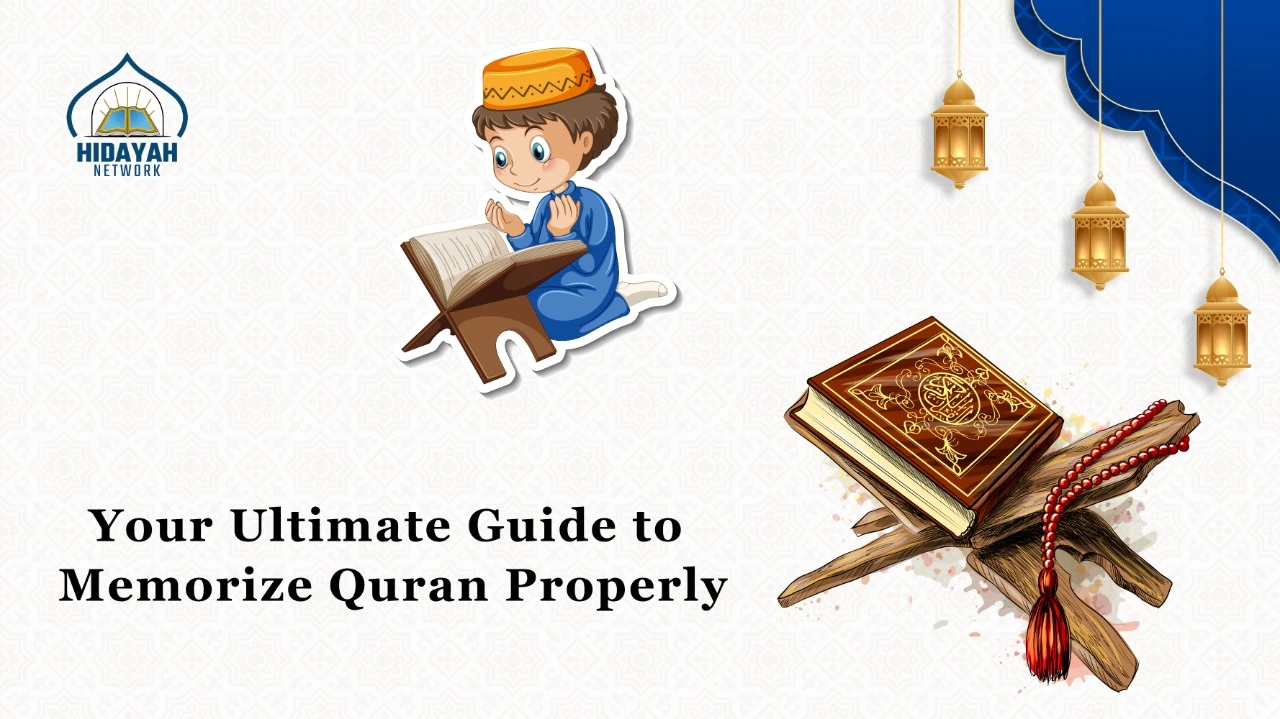 Ultimate Guide to Memorize Quran