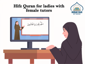 Hifz Quran classes for ladies with female tutors