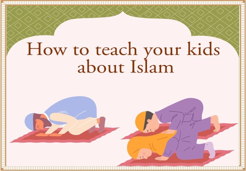 How to teach your kids about Islam