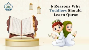 Why Toddlers Should Learn Quran