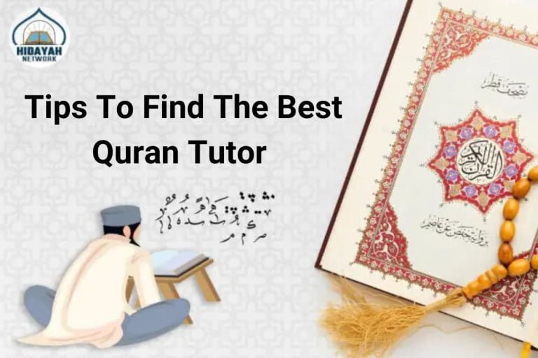 How Do I Find A Good Quran Tutor ? 8 Best Tips | Hidayah Network