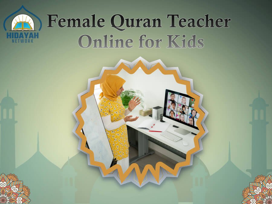 online Female Quran Teacher for kids