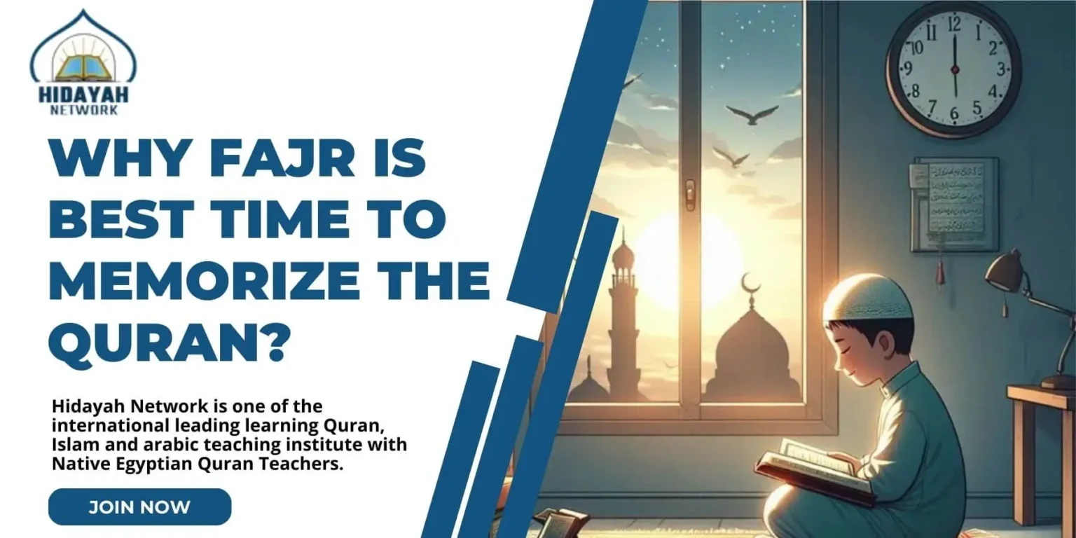 Fajr is Best Time to Memorize Quran